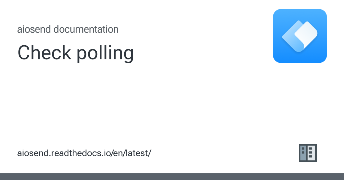 Check polling - aiosend 3.0.7 documentation