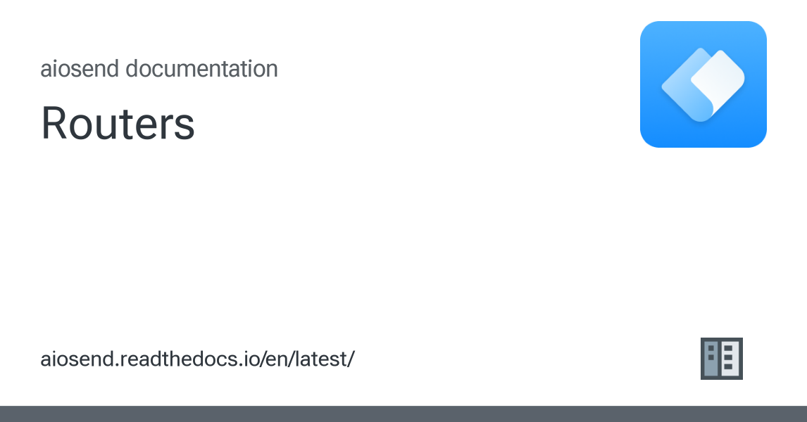 Routers - aiosend 3.0.7 documentation